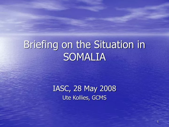 briefing on the situation in somalia