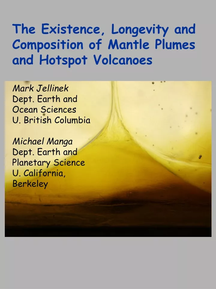the existence longevity and composition of mantle