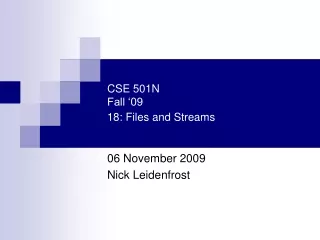 CSE 501N Fall ‘09 18: Files and Streams