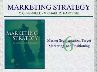 MARKETING STRATEGY O.C. FERRELL  • MICHAEL D. HARTLINE