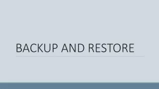 BACKUP AND RESTORE