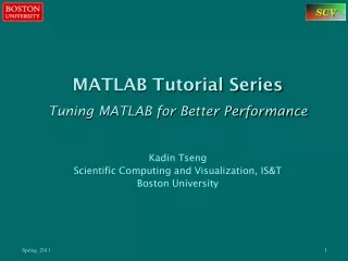 MATLAB Tutorial Series Tuning MATLAB for Better Performance Kadin Tseng