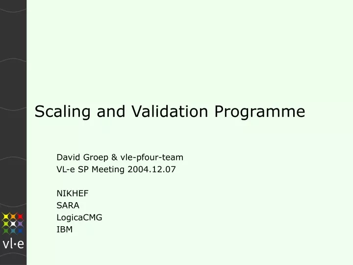 scaling and validation programme