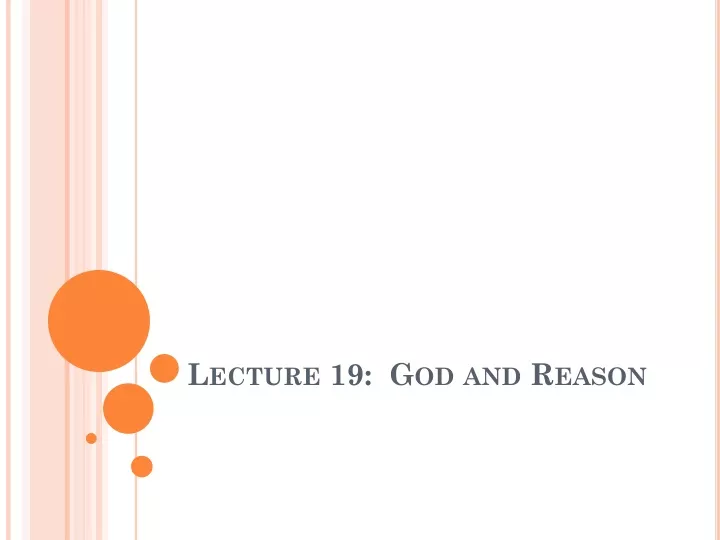 lecture 19 god and reason