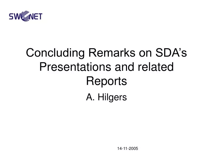 concluding remarks on sda s presentations and related reports