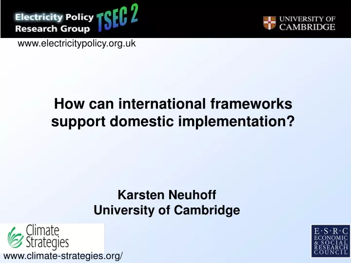 how can international frameworks support domestic implementation