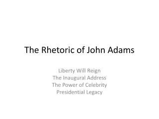 The Rhetoric of John Adams