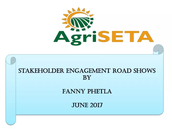 stakeholder engagement road shows by fanny phetla