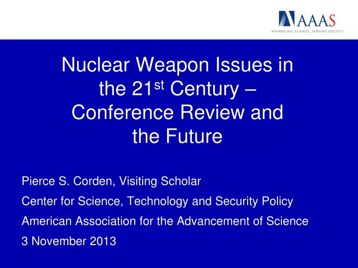nuclear weapon issues in the 21 st century conference review and the future