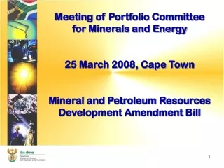 Meeting of Portfolio Committee for Minerals and Energy 25 March 2008, Cape Town