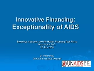 Innovative Financing : Exceptionality of AIDS