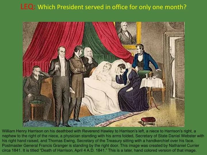 leq which president served in office for only one month