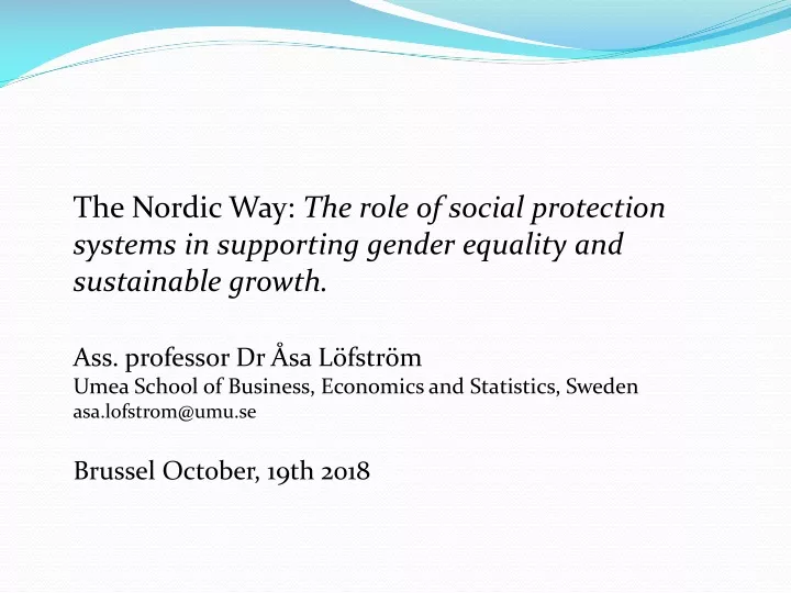 the nordic way the role of social protection