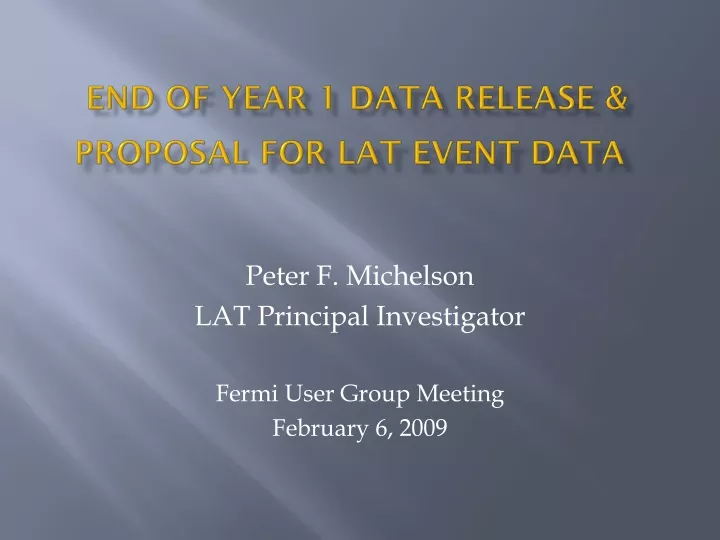 end of year 1 data release proposal for lat event data