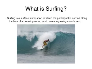 What is Surfing?