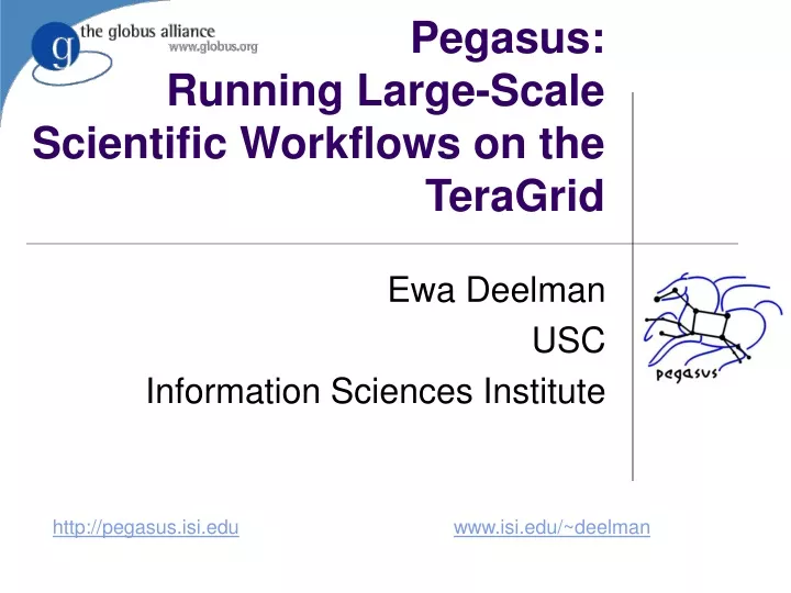 pegasus running large scale scientific workflows on the teragrid