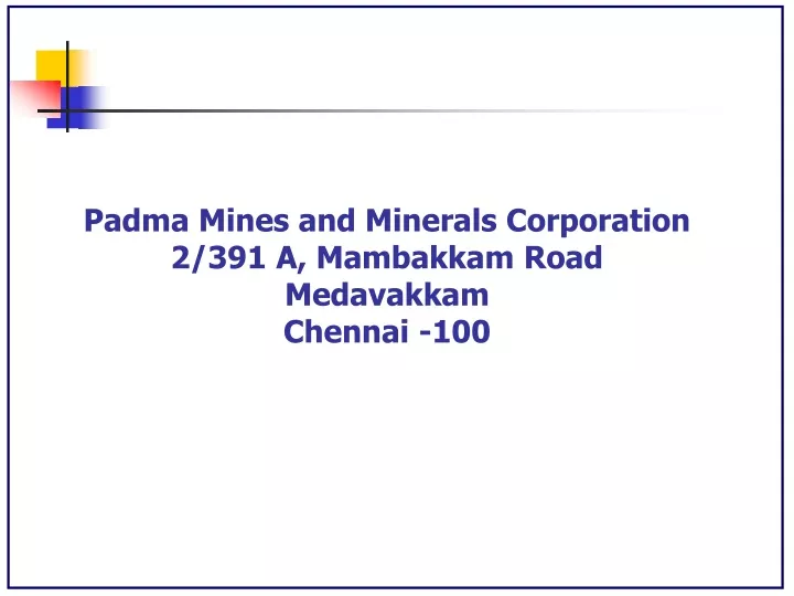 padma mines and minerals corporation