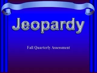 Fall  Quarterly Assessment
