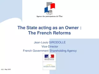 The State acting as an Owner : The French Reforms