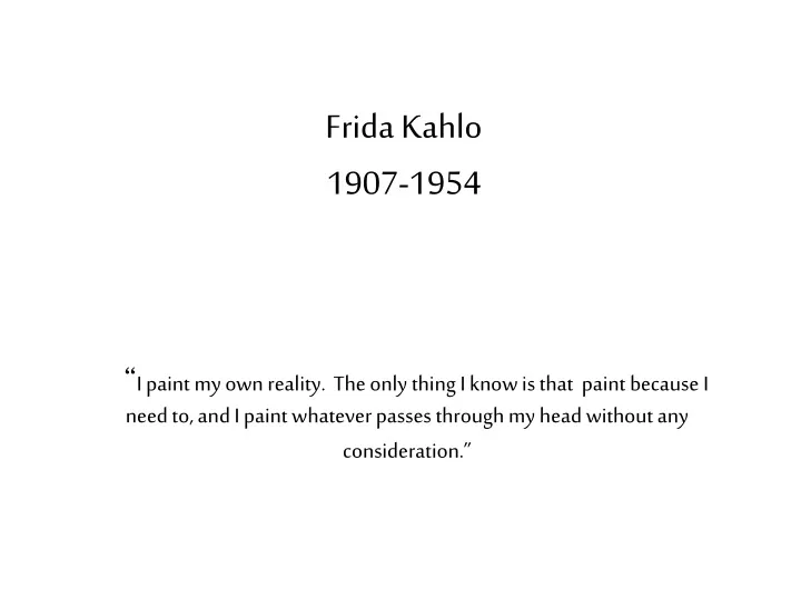 frida kahlo 1907 1954