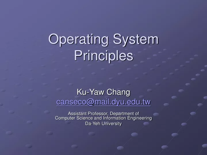 operating system principles