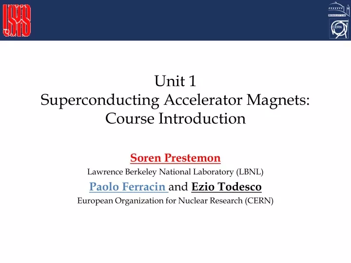 unit 1 superconducting accelerator magnets course introduction