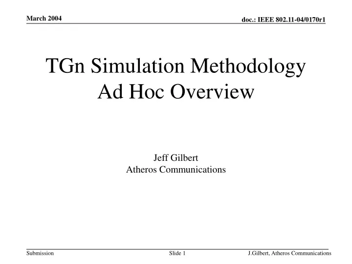 tgn simulation methodology ad hoc overview