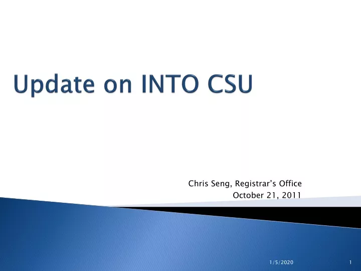 update on into csu