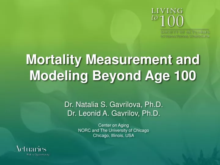 mortality measurement and modeling beyond age 100
