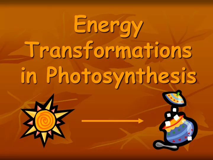 energy transformations in photosynthesis
