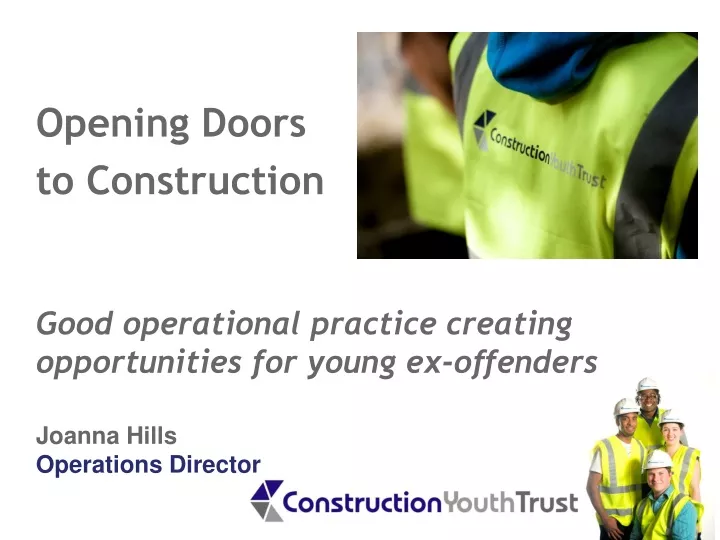 opening doors to construction good operational