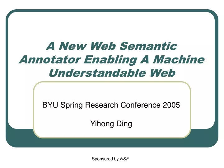 a new web semantic annotator enabling a machine understandable web