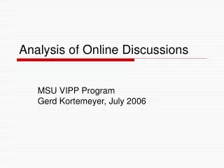 Analysis of Online Discussions