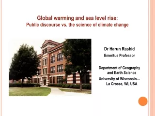Global warming and sea level rise:  Public discourse vs. the science of climate change