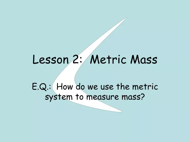 lesson 2 metric mass