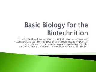Basic Biology for the  Biotechnition