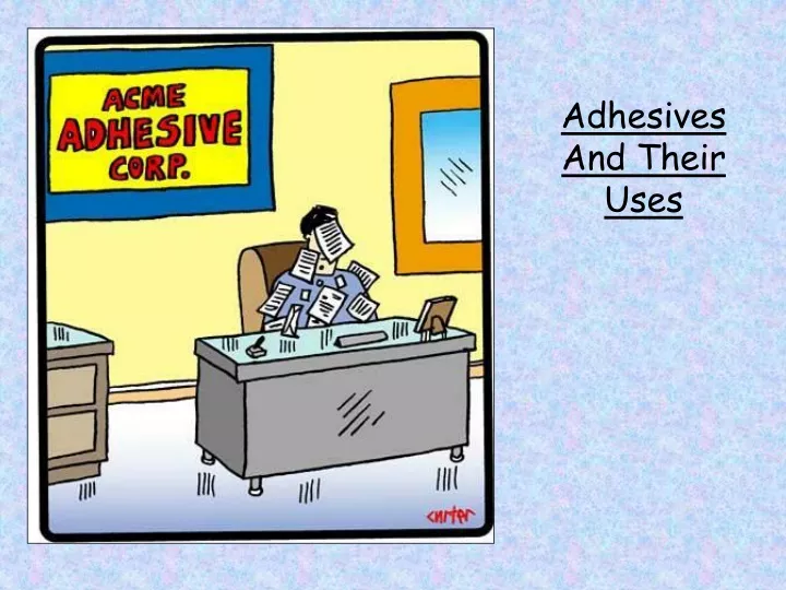 adhesives and their uses