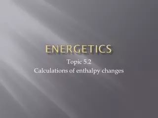 Energetics