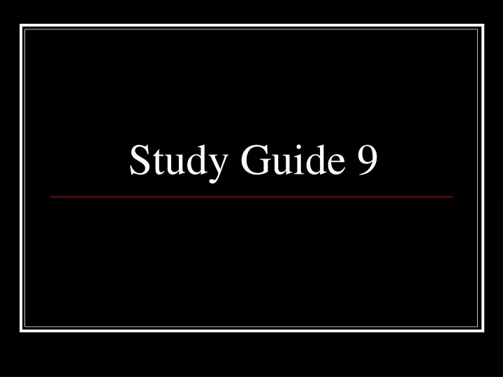 study guide 9