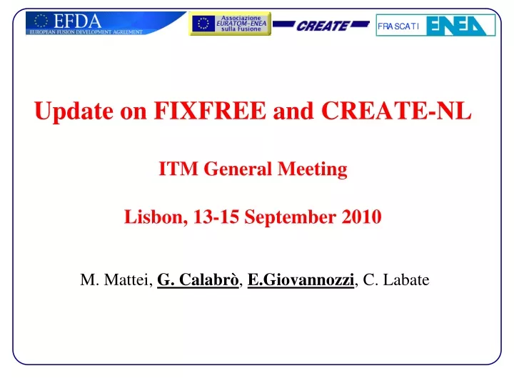 update on fixfree and create nl itm general meeting lisbon 13 15 september 2010