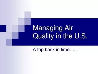 Managing Air Quality in the U.S.