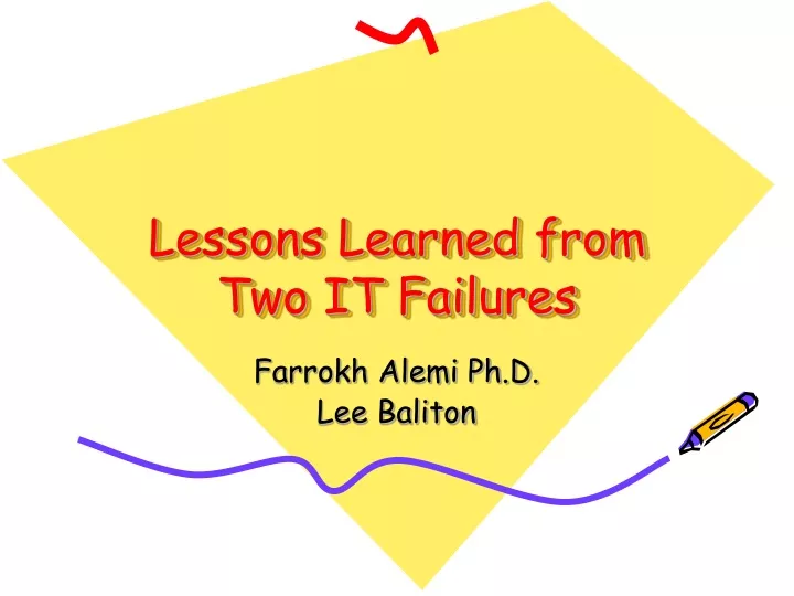 lessons learned from two it failures