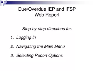 Due/Overdue IEP and IFSP  Web Report