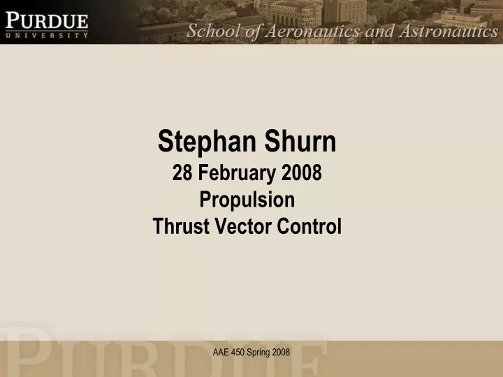 stephan shurn 28 february 2008 propulsion thrust vector control