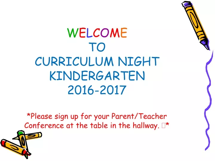 w e l c o m e to curriculum night kindergarten