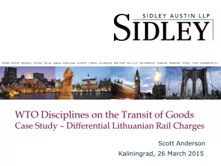 WTO Disciplines on the Transit of Goods Case Study – Differential Lithuanian Rail Charges
