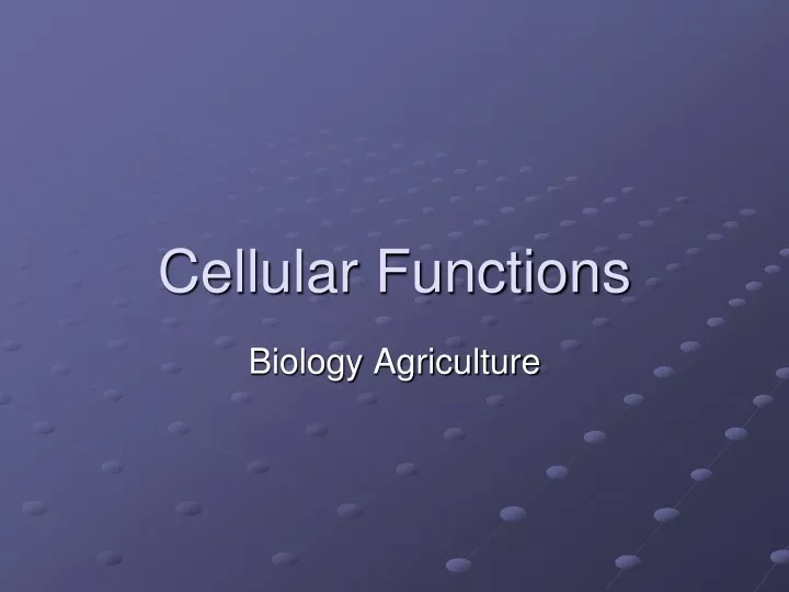 cellular functions