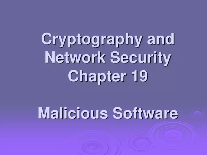 cryptography and network security chapter 19 malicious software