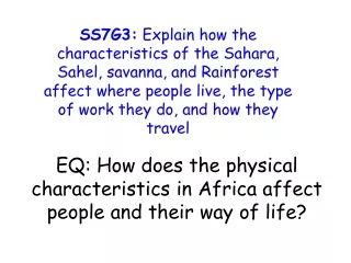 EQ: How does the physical characteristics in Africa affect people and their way of life?
