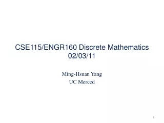 CSE115/ENGR160 Discrete Mathematics 02/03/11